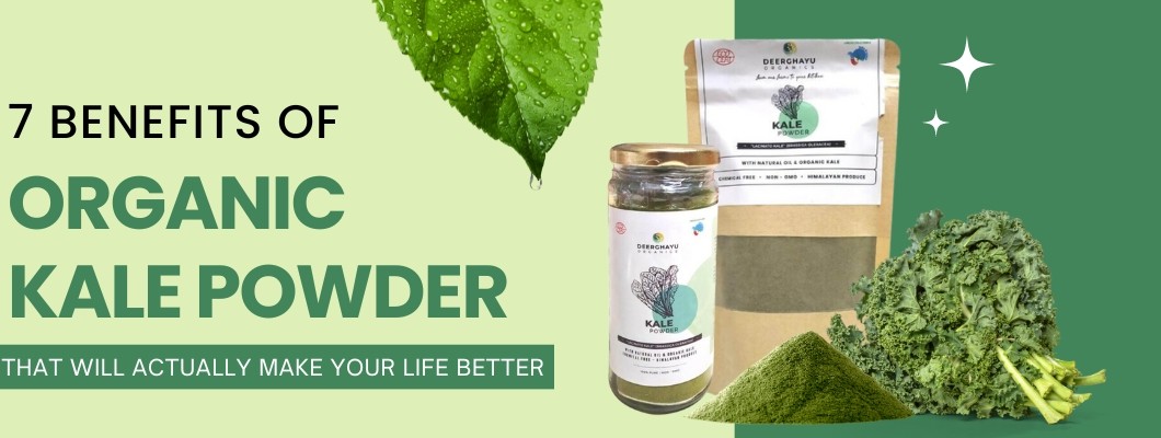 7 Benefits of Organic Kale Powder That Will Actually Make Your Life Better